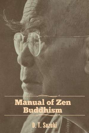 Manual of Zen Buddhism de D. T. Suzuki