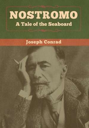 Nostromo de Joseph Conrad
