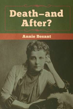 Death-and After? de Annie Besant