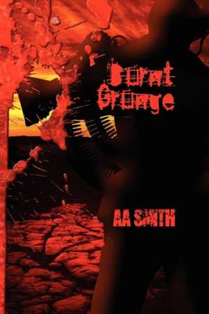 Burnt Grunge de Aa Smith