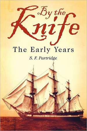 By the Knife de S. F. Partridge