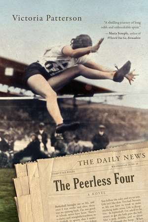 The Peerless Four: A Novel de Victoria Patterson