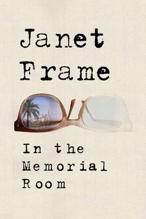 In the Memorial Room de Janet Frame