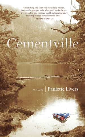 Cementville: A Novel de Paulette Livers