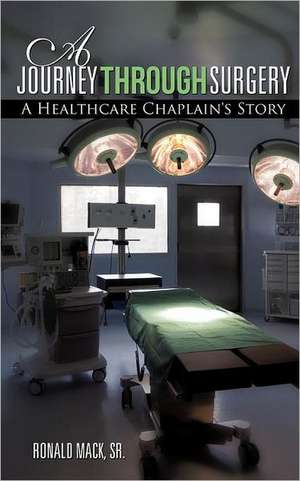 A Journey Through Surgery de Sr. Ronald Mack