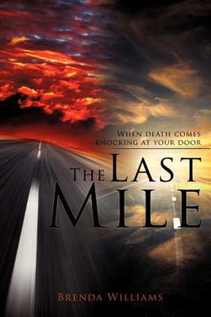 The Last Mile de Brenda Williams