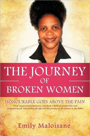 The Journey of Broken Women: In Ethiopia de EMILY MALOISANE