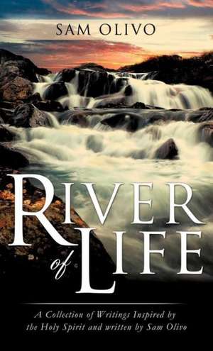 River of Life de Sam Olivo