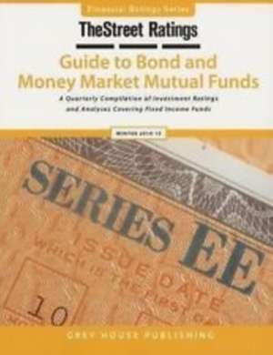 Thestreet Ratings Guide to Bond & Money Market Mutual Funds, Winter 14/15 de Ratings Thestreet