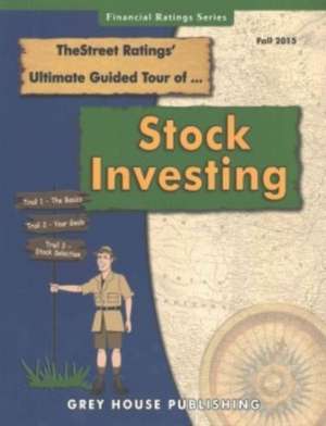 Thestreet Ratings Ultimate Guided Tour of Stock Investing, Fall 2015 de Thestreet Ratings