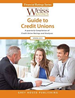 Weiss Ratings Guide to Credit Unions, Summer 2015 de Weiss Ratings