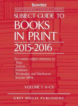 Subject Guide to Books in Print - 6 Volume Set, 2015/16 de RR Bowker