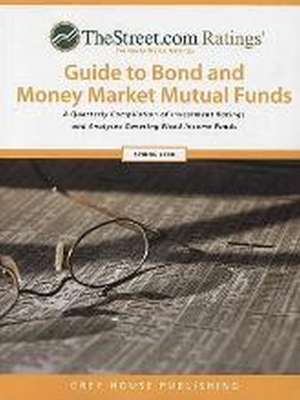 Thestreet Ratings Guide to Bond & Money Market Mutual Funds, Fall 2016 de Ratings Thestreet