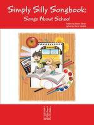 Simply Silly Songbook -- Songs about School de Kevin Olson