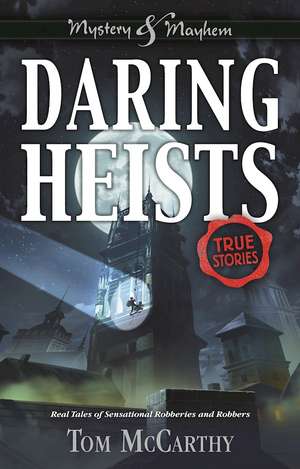 Daring Heists de Tom McCarthy
