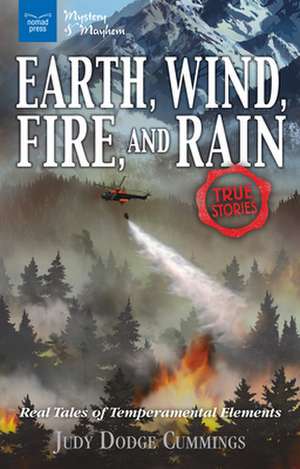 Earth, Wind, Fire, and Rain de Judy Dodge Cummings