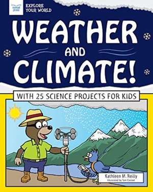 Weather and Climate! de Kathleen M Reilly