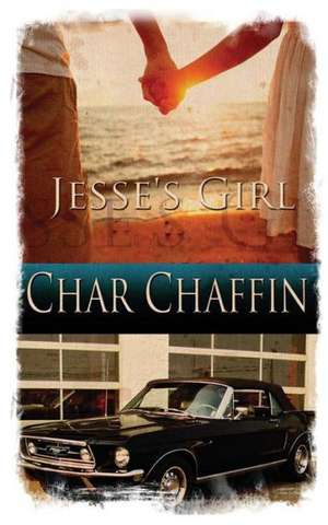 Jesse's Girl de Char Chaffin