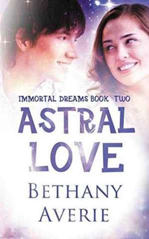 Astral Love de Bethany Averie