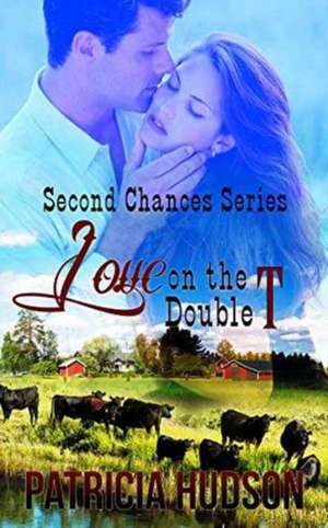 Love on the Double T de Patricia Hudson