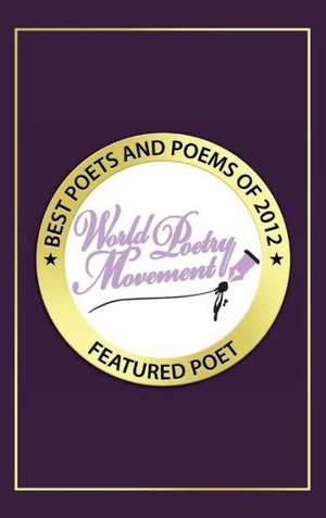 Best Poets and Poems 2012 Vol. 6 de Eber &. Wein