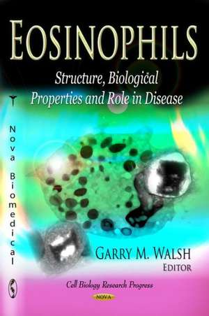 Eosinophils de Garry M Walsh