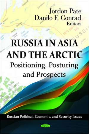 Russia in Asia & the Arctic de Jordon Pate