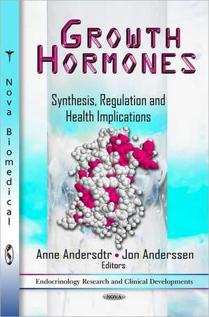 Growth Hormones de Anne Andersdtr