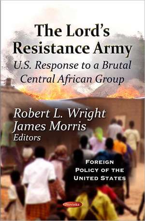 The Lord's Resistance Army de Robert L. Wright