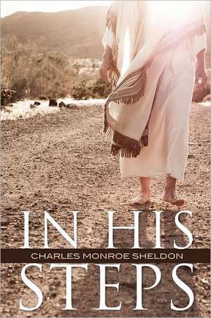 In His Steps: A Horseman of the Plains de Charles Monroe Sheldon