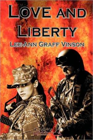 Love and Liberty de Lee-Ann Graff Vinson