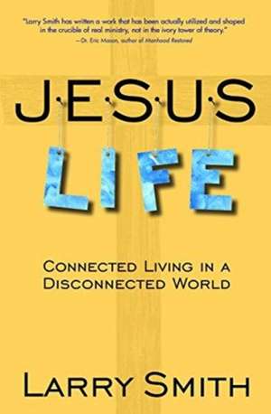 Jesus Life de Larry Smith