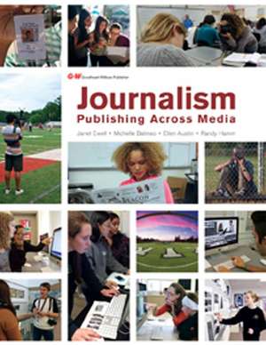 Journalism: Publishing Across Media de Janet Ewell