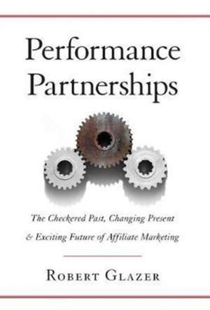 Performance Partnerships de Robert Glazer