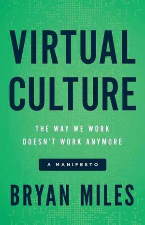 Virtual Culture de Bryan Miles