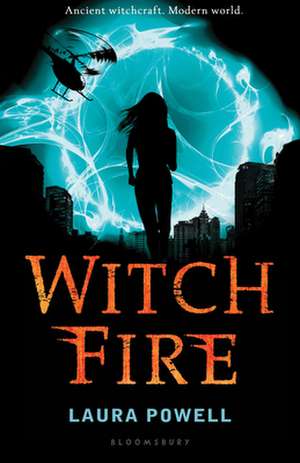 Witch Fire de Laura Powell