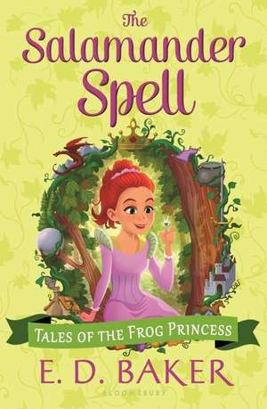 The Salamander Spell de E. D. Baker