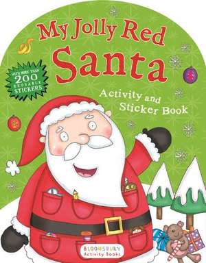 My Jolly Red Santa Activity and Sticker Book de Bloomsbury