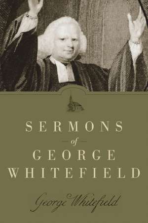 Sermons of George Whitefield de George Whitefield