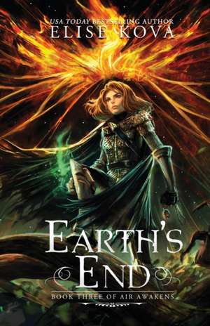 Earth's End (Air Awakens Series Book 3) de Elise Kova