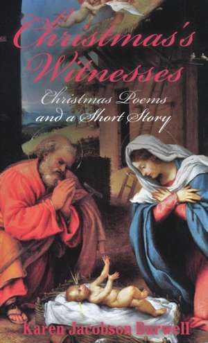 Christmas's Witnesses de Karen Jacobson Burwell