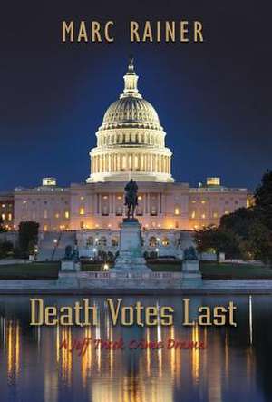 Death Votes Last de Marc Rainer