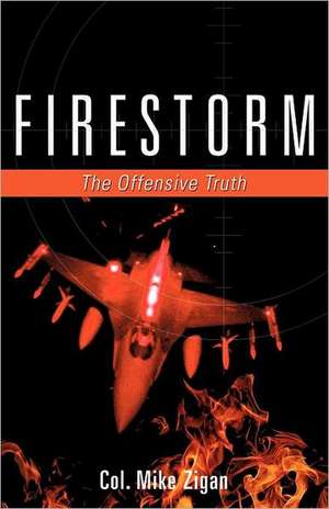 Firestorm de Col Mike Zigan