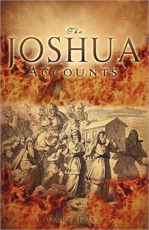 The Joshua Accounts de Gary Fuss