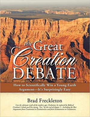 The Great Creation Debate de Brad Freckleton