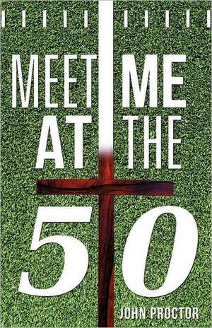 Meet Me at the Fifty: Roadblock de John Proctor