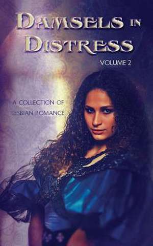 Damsels in Distress: Volume 2 de Samantha M. Derr