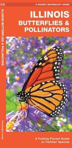 Illinois Butterflies & Pollinators de James Kavanagh