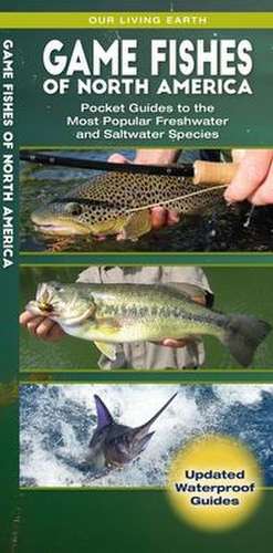 Game Fishes of North America de James Kavanagh