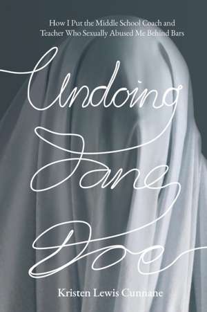 Undoing Jane Doe de Kristen Lewis Cunnane